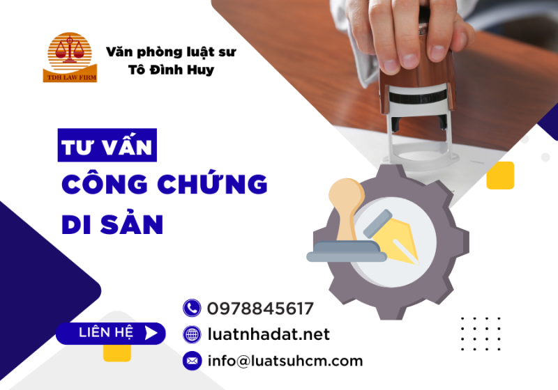 Tư vấn công chứng di sản