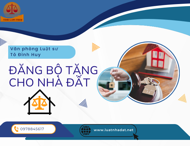 Tư vấn đăng bộ tặng cho nhà đất