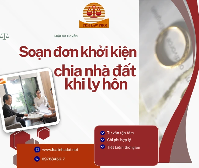 Tư vấn, soạn thảo Đơn khởi kiện chia nhà đất sau ly hôn