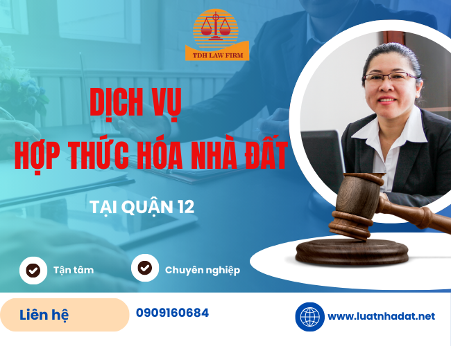 Dịch vụ hợp thức hóa nhà đất tại quận 12