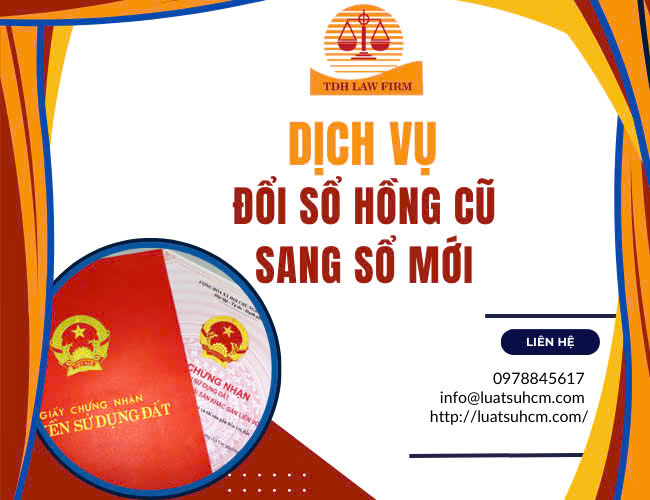 Dịch vụ đổi sổ hồng cũ sang sổ mới