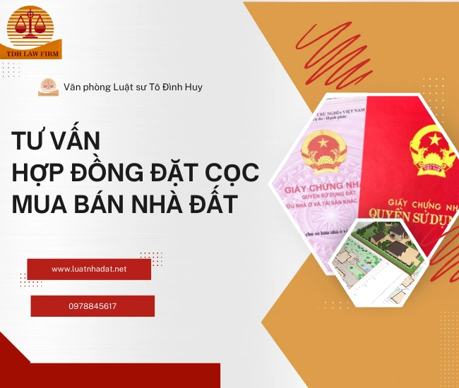 Dịch vụ tư vấn pháp lý hợp đồng đặt cọc mua bán nhà đất