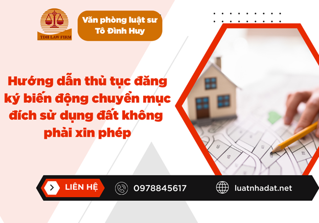 Hướng dẫn thủ tục đăng ký biến động chuyển mục đích sử dụng đất không phải xin phép