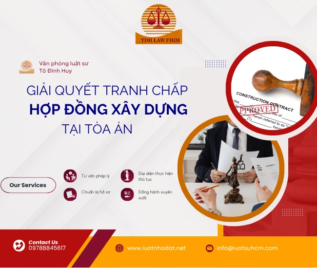 Luật sư giải quyết tranh chấp hợp đồng xây dựng tại Toà án