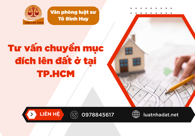 Tư vấn chuyển mục đích lên đất ở tại TP.HCM
