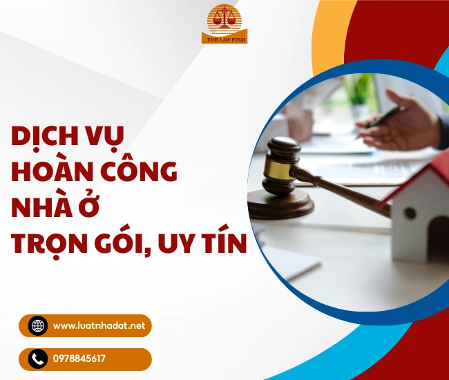 Dịch vụ hoàn công nhà trọn gói, uy tín