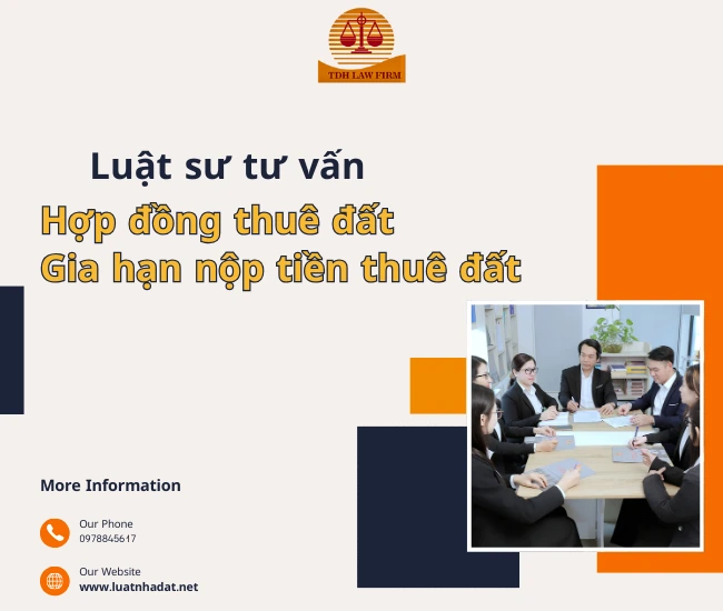 Luật sư tư vấn hợp đồng thuê đất và gia hạn nộp tiền thuê đất