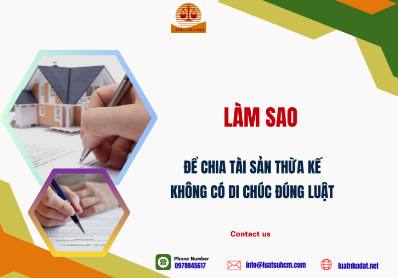 Làm sao để chia tài sản thừa kế không có di chúc đúng luật