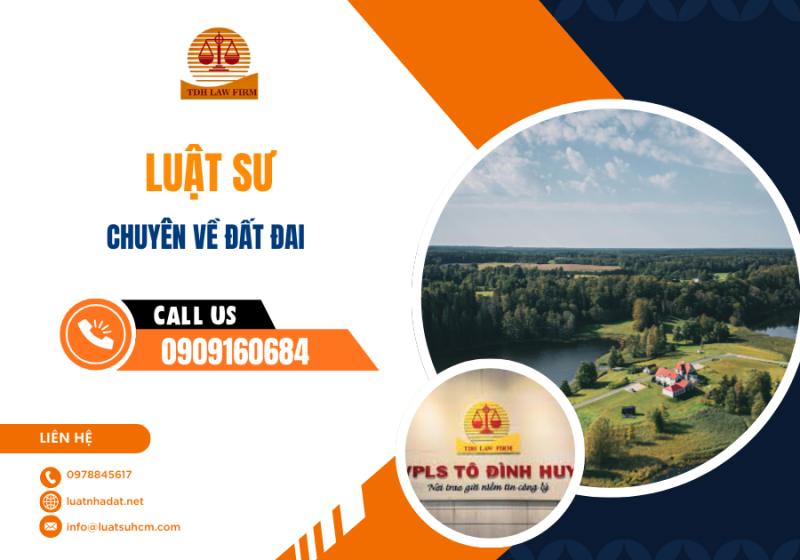 LUẬT SƯ CHUYÊN VỀ ĐẤT ĐAI