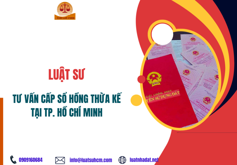 Luật sư tư vấn cấp sổ hồng thừa kế tại TP. HCM