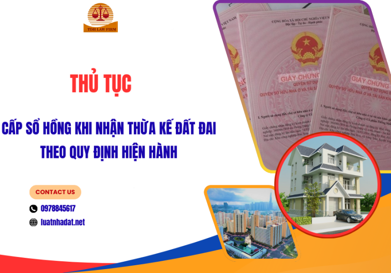 Thủ tục cấp sổ hồng khi nhận thừa kế đất đai theo quy định hiện hành