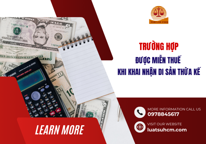 Trường hợp nào được miễn thuế khi khai nhận thừa kế nhà đất