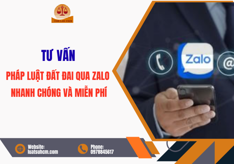 Tư vấn pháp luật đất đai qua Zalo Nhanh chóng và Miễn phí