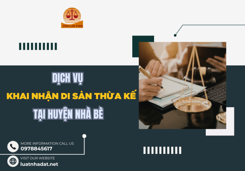 dịch vụ khai nhận di sản thừa kế tại huyện nhà bè (1)