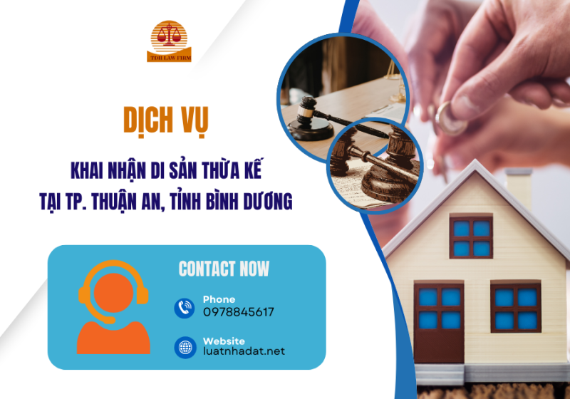 dịch vụ khai nhận di sản thừa kế tại tp thuận an, tỉnh bình dương