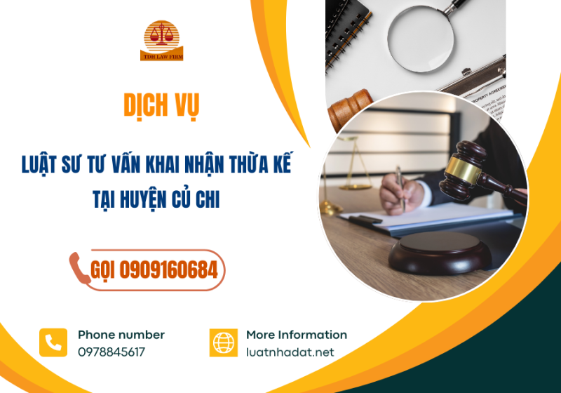 dịch vụ luật sư tư vấn khai nhận thừa kế tại huyện củ chi
