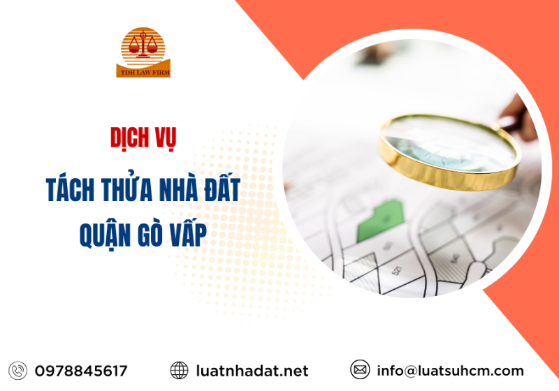 dịch vụ tách thửa nhà đất tại Quận Gò Vấp