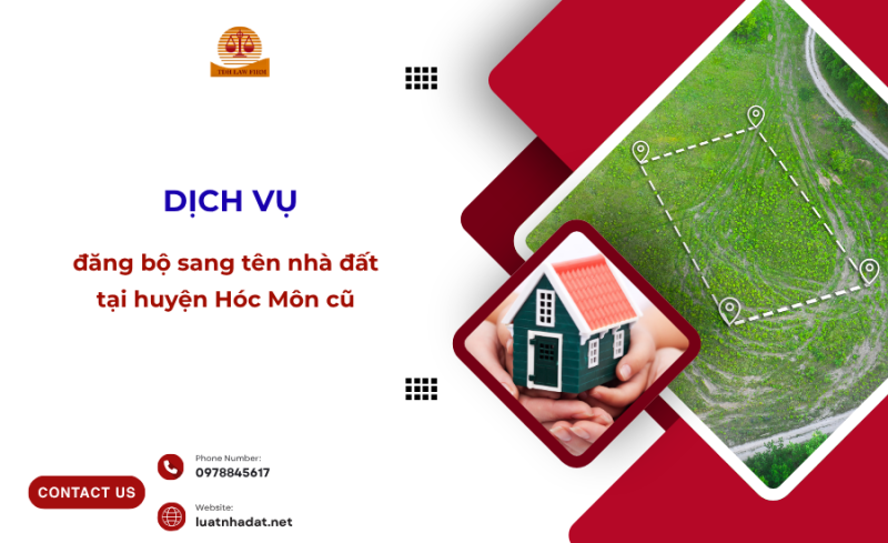 Tư vấn đăng bộ sang tên nhà đất tại huyện Hóc Môn cũ