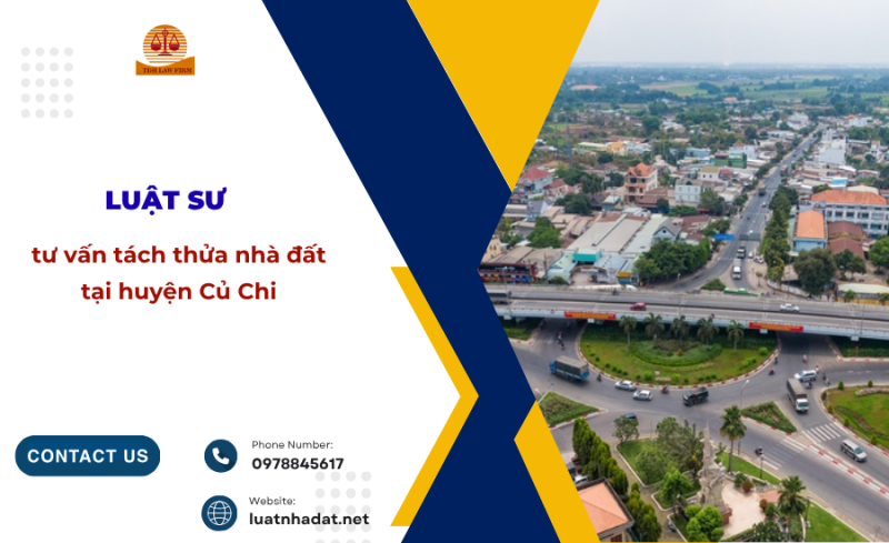 Luật sư tư vấn tách thửa nhà đất tại huyện Củ Chi