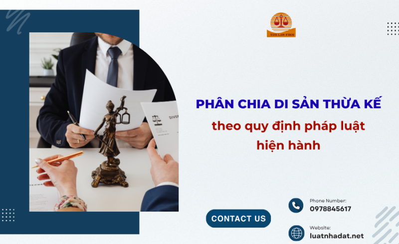 Phân chia di sản thừa kế theo pháp luật hiện hành