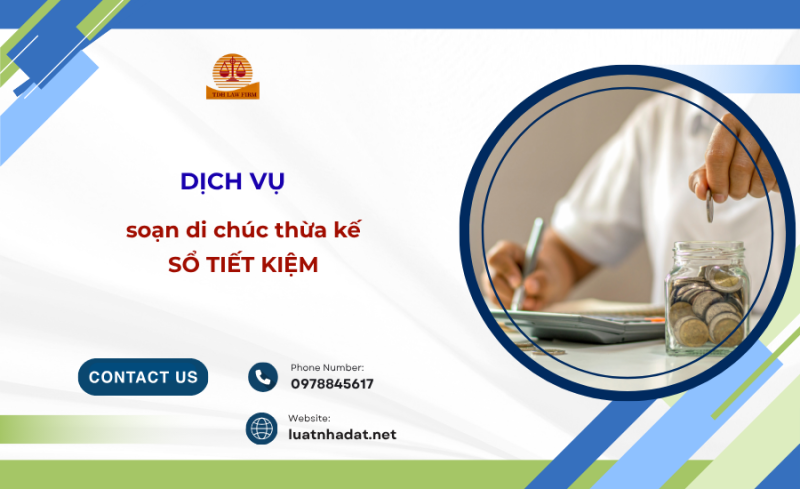 dịch vụ soạn di chúc thừa kế sổ tiết kiệm