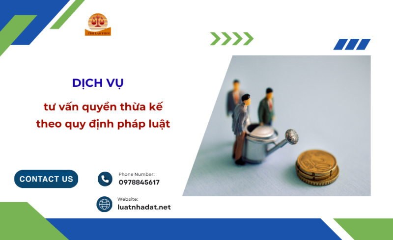 dịch vụ tư vấn quyền thừa kế theo quy định pháp luật
