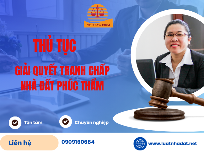 Thủ tục giải quyết mua bán nhà đất tại Tòa án cấp phúc thẩm