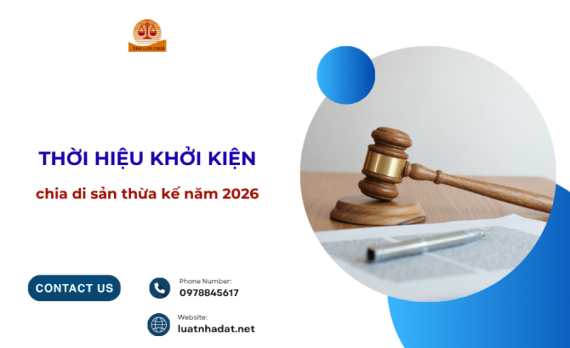Thời hiệu khởi kiện chia di sản thừa kế năm 2026