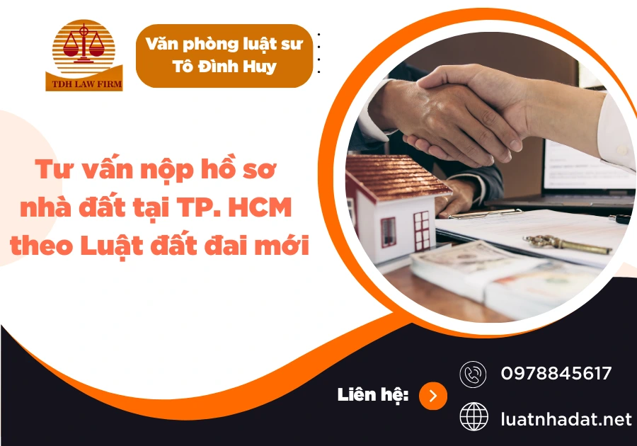 Tư vấn nộp hồ sơ nhà đất tại TP HCM theo Luật đất đai mới