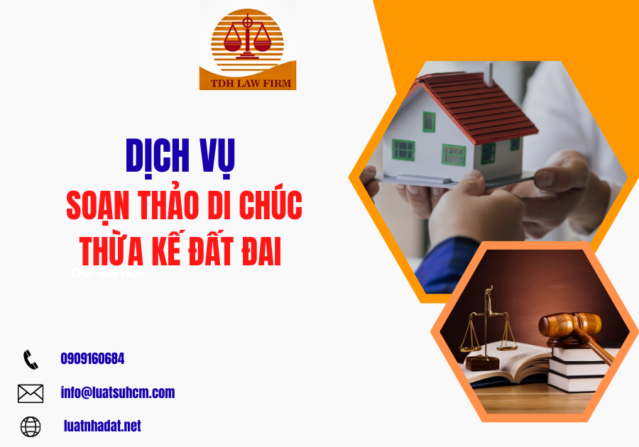 Dịch vụ soạn thảo di chúc thừa kế đất đai
