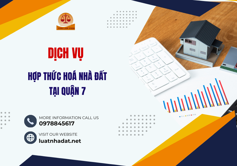 Dịch vụ hợp thức hoá nhà đất tại Quận 7