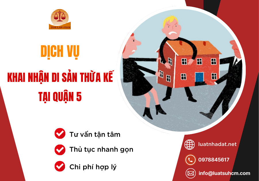 dịch vụ khai nhận di sản thừa kế tại quận 5