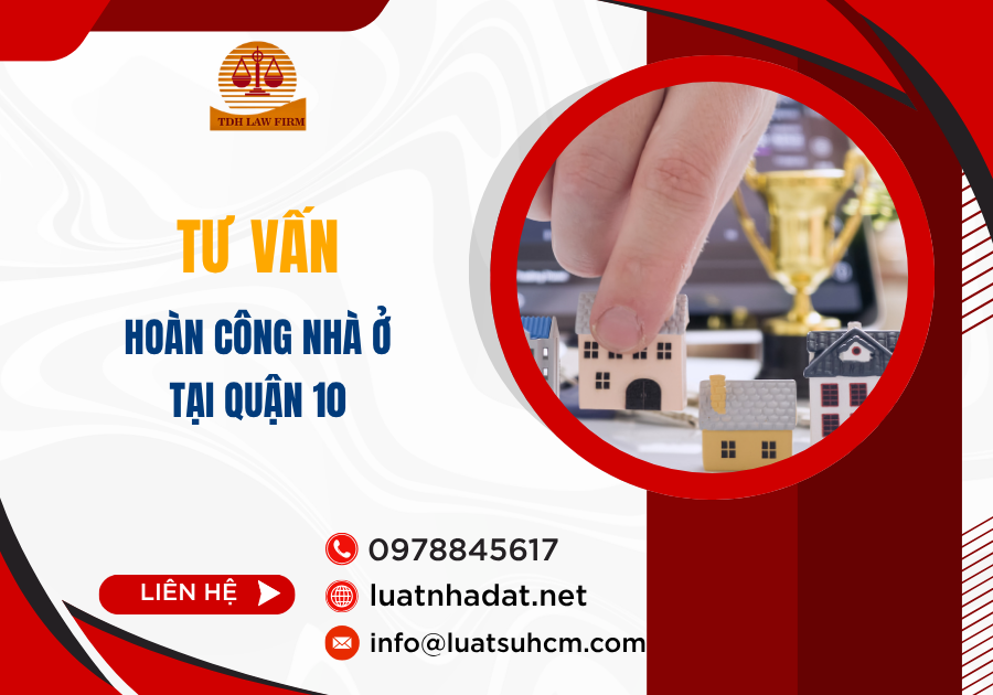 tư vấn hoàn công nhà ở tại quận 10