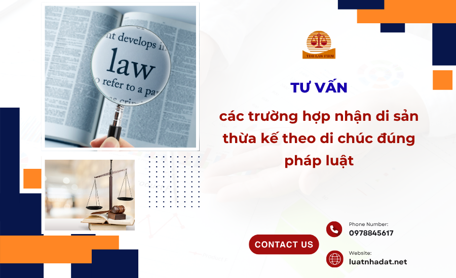 các trường hợp nhận di sản thừa kế theo di chúc đúng pháp luật