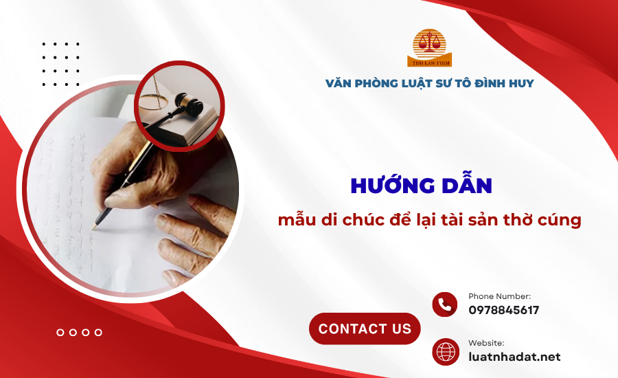 Hướng dẫn mẫu di chúc để lại tài sản thờ cúng