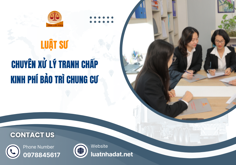 Luật sư chuyên xử lý tranh chấp kinh phí bảo trì chung cư
