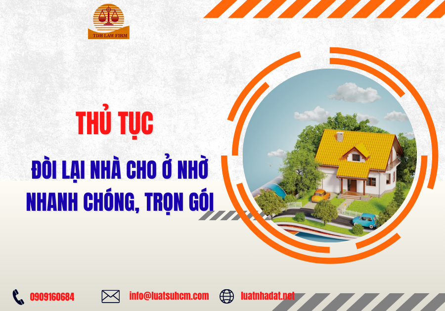 Thủ tục đòi lại nhà cho ở nhờ nhanh chóng, trọn gói