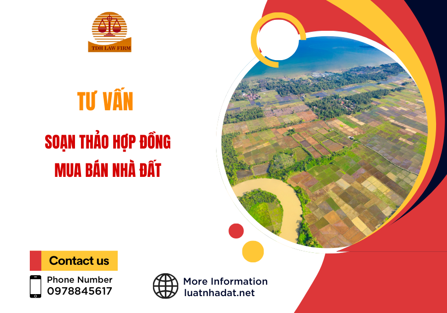 Tư vấn soạn thảo hợp đồng mua bán nhà đất theo Luật Đất đai mới nhất